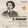 Niza de Castro Tank, Manrico Patassini, Paulo Fortes, Juan Carlos Ortiz, Orquestra Sinfônica Municipal De São Paulo & Armando Belardi - Gomes: Il Guarany